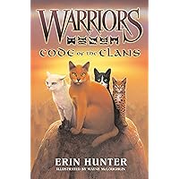 Warriors: Code of the Clans (Warriors Field Guide Book 3) Warriors: Code of the Clans (Warriors Field Guide Book 3) Hardcover Kindle