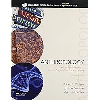 Anthropology: Asking Questions About Human Origins, Diversity, and Culture Anthropology: Asking Questions About Human Origins, Diversity, and Culture Paperback Loose Leaf