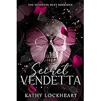 Secret Vendetta: A Dark Revenge Romance (Vendetta Duet Book 1)