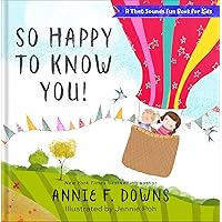 So Happy to Know You! So Happy to Know You! Hardcover Kindle