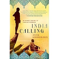 India Calling: An Intimate Portrait of a Nation's Remaking India Calling: An Intimate Portrait of a Nation's Remaking Kindle Hardcover Paperback
