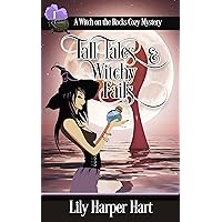 Tall Tales & Witchy Fails (A Witch on the Rocks Cozy Mystery Book 1) Tall Tales & Witchy Fails (A Witch on the Rocks Cozy Mystery Book 1) Kindle Audible Audiobook Paperback