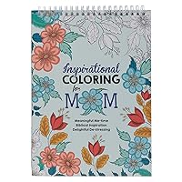 Inspirational Coloring for Mom Meaningful Me-time Biblical Inspiration Delightful De-stressing Inspirational Coloring for Mom Meaningful Me-time Biblical Inspiration Delightful De-stressing Spiral-bound
