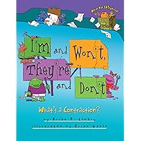 I'm and Won't, They're and Don't: What's a Contraction? (Words Are CATegorical ®) I'm and Won't, They're and Don't: What's a Contraction? (Words Are CATegorical ®) Paperback Kindle Audible Audiobook Hardcover