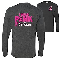 I Wear Pink for My Mom Survivor Breast Cancer Awareness Front&BACKMens Long Sleeves