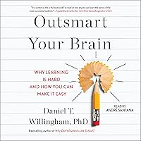 Outsmart Your Brain: Why Learning is Hard and How You Can Make It Easy Outsmart Your Brain: Why Learning is Hard and How You Can Make It Easy Hardcover Audible Audiobook Kindle Paperback Audio CD