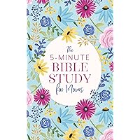 The 5-Minute Bible Study for Moms The 5-Minute Bible Study for Moms Paperback