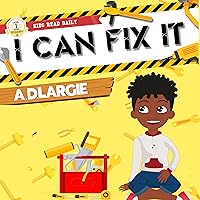 I Can Fix It: building books kids Level 1 Reader (Kids Read Daily Level 1)