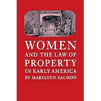 Women and the Law of Property in Early America (Studies in Legal History) Women and the Law of Property in Early America (Studies in Legal History) Paperback