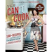 The Can't Cook Book: Recipes for the Absolutely Terrified! The Can't Cook Book: Recipes for the Absolutely Terrified! Kindle Spiral-bound Hardcover-spiral