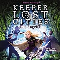 Der Angriff: Keeper of the Lost Cities 7 Der Angriff: Keeper of the Lost Cities 7 Kindle Audible Audiobook Hardcover