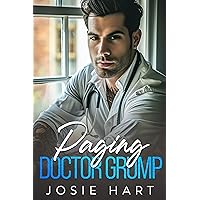 Paging Doctor Grump: An Enemies to Lovers Romance