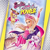 Barbie in Princess Power (Music from the Motion Picture) Barbie in Princess Power (Music from the Motion Picture) MP3 Music