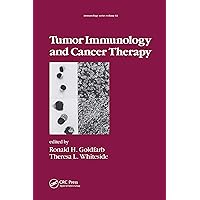 Tumor Immunology and Cancer Therapy Tumor Immunology and Cancer Therapy Kindle Hardcover Paperback