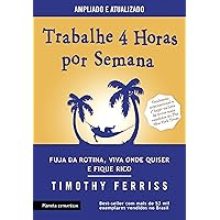 Trabalhe 4 horas por semana (Portuguese Edition) Trabalhe 4 horas por semana (Portuguese Edition) Audible Audiobook Kindle Paperback