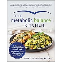 The Metabolic Balance Kitchen: Deliciously Satisfying Recipes to Reset Your Metabolism, Fight Inflammation, and Lose Weight The Metabolic Balance Kitchen: Deliciously Satisfying Recipes to Reset Your Metabolism, Fight Inflammation, and Lose Weight Paperback Kindle