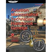 Aviation Maintenance Technician Handbook―General (2024): FAA-H-8083-30B (ASA FAA Handbook Series) Aviation Maintenance Technician Handbook―General (2024): FAA-H-8083-30B (ASA FAA Handbook Series) Paperback Kindle