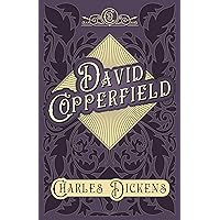 David Copperfield: With Appreciations and Criticisms By G. K. Chesterton