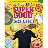 Super Good Cookies for Kids Super Good Cookies for Kids Hardcover Kindle