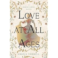 Love at All Ages (The Barsetshire Novels) Love at All Ages (The Barsetshire Novels) Kindle Paperback Hardcover