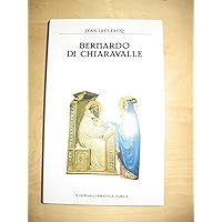 Bernardo di Chiaravalle (Cultura e storia) (Italian Edition)