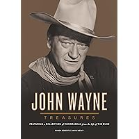 John Wayne Treasures: Featuring a Collection of Memorabilia from the Life of the Duke John Wayne Treasures: Featuring a Collection of Memorabilia from the Life of the Duke Hardcover