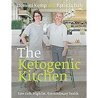 The Ketogenic Kitchen: Low carb. High fat. Extraordinary health. The Ketogenic Kitchen: Low carb. High fat. Extraordinary health. Paperback Kindle Hardcover