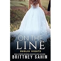 On the Line (Dublin Nights Book 2) On the Line (Dublin Nights Book 2) Kindle Paperback Audible Audiobook
