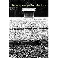 Japan-ness in Architecture (Mit Press) Japan-ness in Architecture (Mit Press) Paperback Hardcover