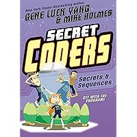 Secret Coders: Secrets & Sequences (Secret Coders, 3) Secret Coders: Secrets & Sequences (Secret Coders, 3) Paperback Kindle Hardcover