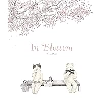 In Blossom In Blossom Hardcover Kindle