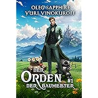 Der Orden der Baumeister (Buch 1): Eine Portal Progression-Fantasy Serie (German Edition)