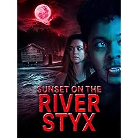 Sunset On The River Styx