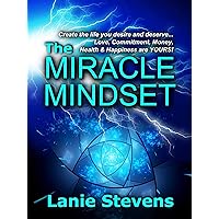The Miracle Mindset: Law of Attraction: Manifesting (Love Advice Books Book 6) The Miracle Mindset: Law of Attraction: Manifesting (Love Advice Books Book 6) Kindle Paperback