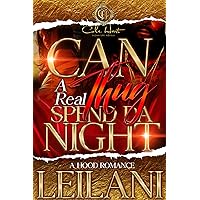 Can A Real Thug Spend Da Night: An African American Romance Can A Real Thug Spend Da Night: An African American Romance Kindle Paperback