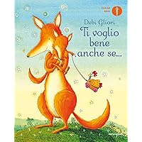 Ti voglio bene anche se... (Italian Edition) Ti voglio bene anche se... (Italian Edition) Kindle Hardcover Board book
