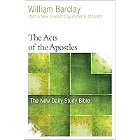 The Acts of the Apostles (The New Daily Study Bible) The Acts of the Apostles (The New Daily Study Bible) Paperback