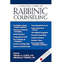 A Practical Guide to Rabbinic Counseling: A Jewish Lights Classic Reprint A Practical Guide to Rabbinic Counseling: A Jewish Lights Classic Reprint Paperback Kindle Hardcover