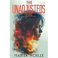 The Unadjusteds: A Coming of Age Sci-fi Dystopian Action Adventure