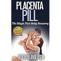 Placenta Pill: The Magic Post-Baby Recovery