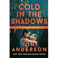 Cold In The Shadows: A Romantic Thriller (Cold Justice® Book 5) Cold In The Shadows: A Romantic Thriller (Cold Justice® Book 5) Kindle Audible Audiobook Paperback Mass Market Paperback