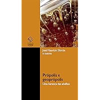 Própolis e geoprópolis: uma herança das abelhas (Portuguese Edition)