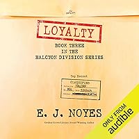 Loyalty: Halcyon Division, Book 3 Loyalty: Halcyon Division, Book 3 Audible Audiobook Paperback