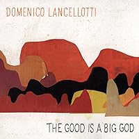 The Good is a Big God The Good is a Big God MP3 Music Audio CD Vinyl
