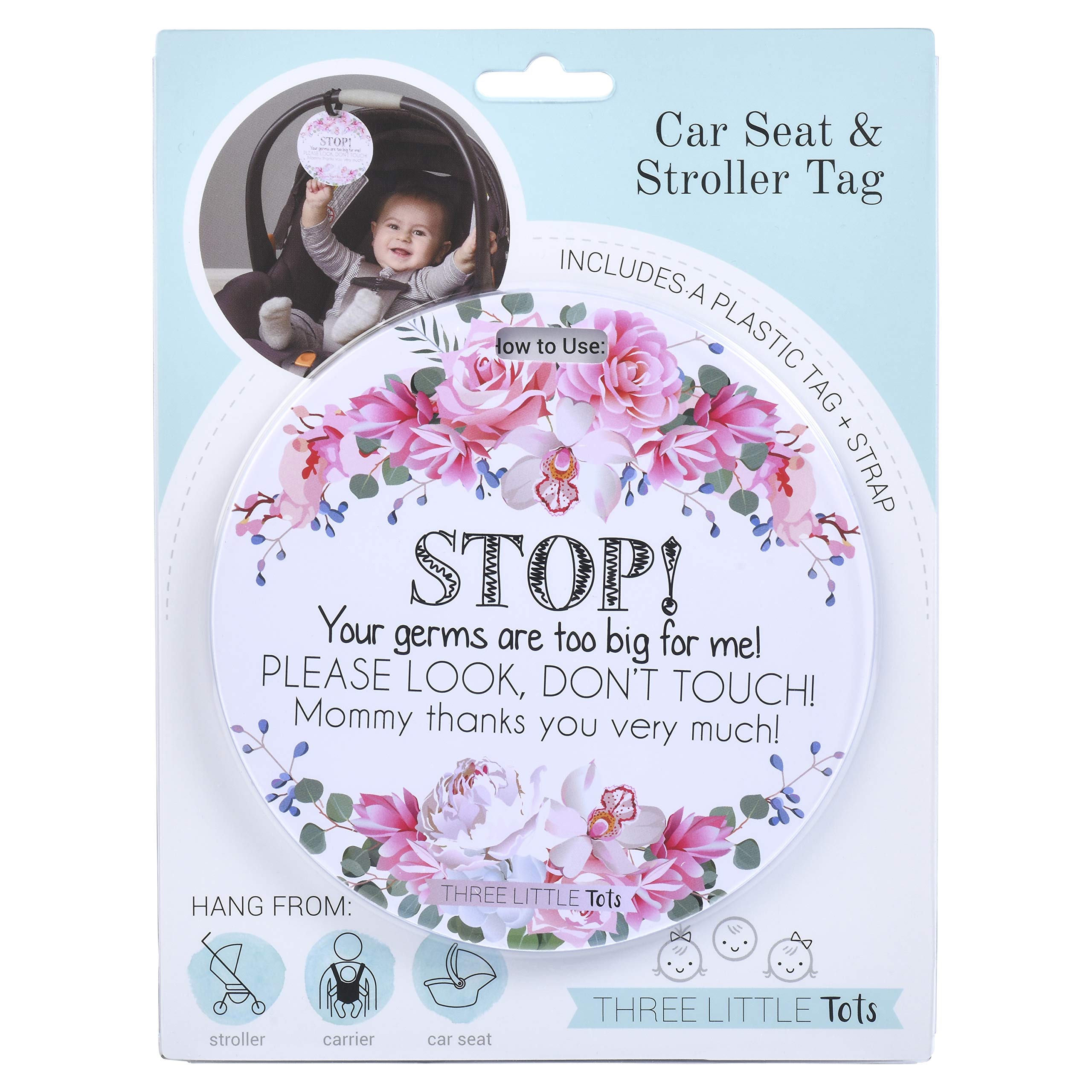 Three Little Tots – Flower Stop No Touching Baby Car Seat Sign or Stroller Tag - CPSIA Safety Tested