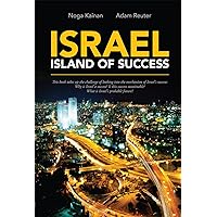 Israel - Island of Success: This book takes up the challenge of looking into the mechanism of Israel's success: Why is Israel a success? Is this success sustainable? What is Israel's probable future? Israel - Island of Success: This book takes up the challenge of looking into the mechanism of Israel's success: Why is Israel a success? Is this success sustainable? What is Israel's probable future? Kindle Paperback