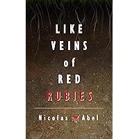 Like Veins of Red Rubies (Most Precious Book 1) Like Veins of Red Rubies (Most Precious Book 1) Kindle