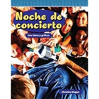 Noche de concierto: Usar datos y gráficas ebook (Spanish Edition) Noche de concierto: Usar datos y gráficas ebook (Spanish Edition) Kindle Paperback