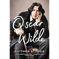 Oscar Wilde: A Life Oscar Wilde: A Life Hardcover Kindle Audible Audiobook Paperback