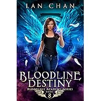 Bloodline Destiny: An Urban Fantasy Academy Novel (Bloodline Academy Book 8) Bloodline Destiny: An Urban Fantasy Academy Novel (Bloodline Academy Book 8) Kindle Paperback